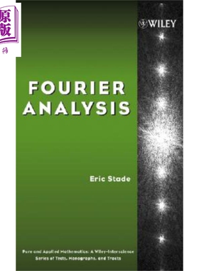 现货 傅里叶分析 Fourier Analysis 英文原版 Eric Stade Wiley【中商原版】