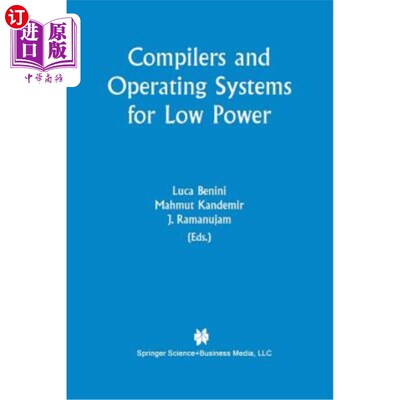 海外直订Compilers and Operating Systems for Low Power 低功耗编译器和操作系统