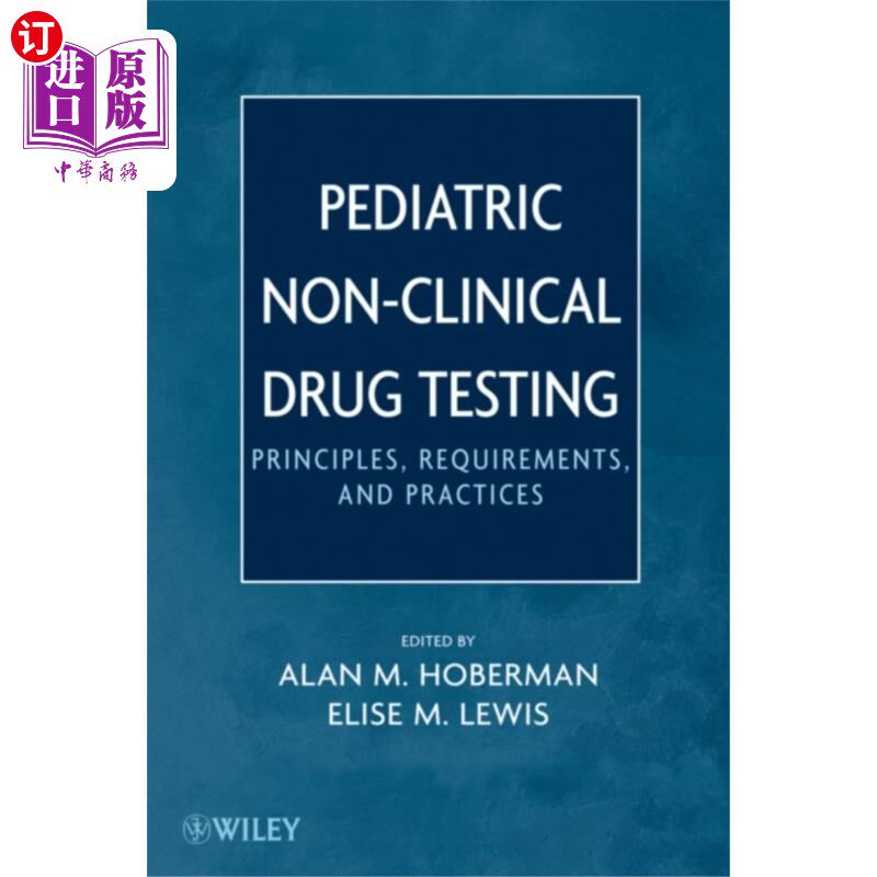 海外直订医药图书Pediatric Non-Clinical Drug Testing - Principles... 儿科非临床药物检验
