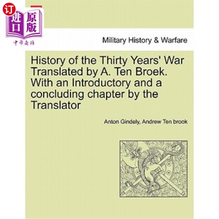 the War Years 海外直订History With Introductor Broek. Thirty Ten 由A 三十年战争史 Translated