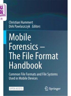 海外直订Mobile Forensics - The File Format Handbook: Common File Formats and File System 移动取证-文件格式手册:在移