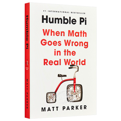 预售 卑微的圆周率 当数学在现实世界中出错 Humble Pi When Math Goes Wrong in the Real World 英文原版 Matt Parker【中商原版