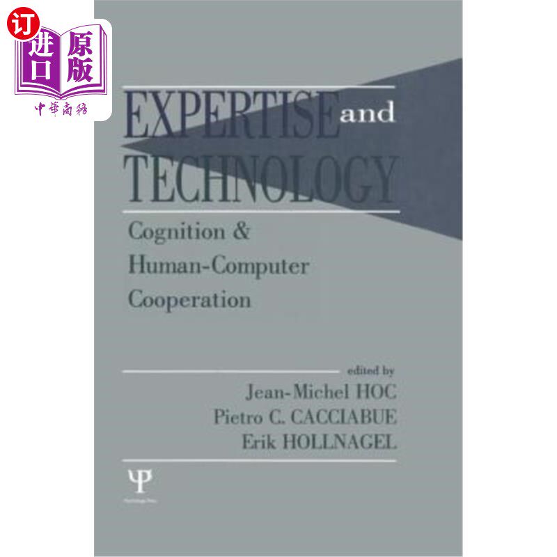 海外直订Expertise and Technology: Cognition & Human-Computer Cooperation 专业知识与技术:认知与人机合作