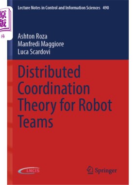 海外直订Distributed Coordination Theory for Robot Teams 机器人团队分布式协调理论