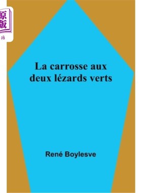 海外直订La carrosse aux deux lézards verts 有两只绿蜥蜴的马车