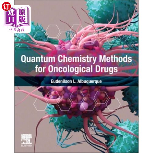 海外直订Quantum Chemistry Methods for Oncological Drugs 肿瘤药物的量子化学方法
