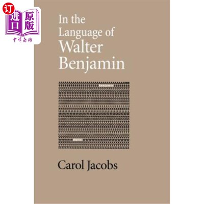海外直订In the Language of Walter Benjamin 用沃尔特·本雅明的语言