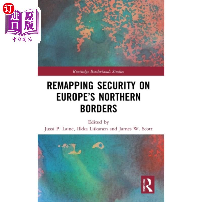 海外直订Remapping Security on Europe's Northern Borders 重新规划欧洲北部边境的安全