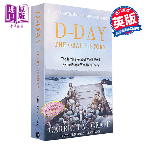 诺曼底登陆口述历史 20世纪的转折点 D-DAY The Oral History 英文原版 Garrett M Graff 人文社科 战争史【中商原版】