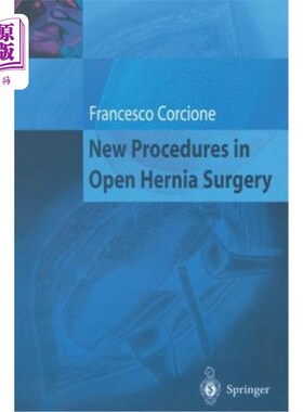 海外直订医药图书New Procedures in Open Hernia Surgery 开放性疝气手术的新方法