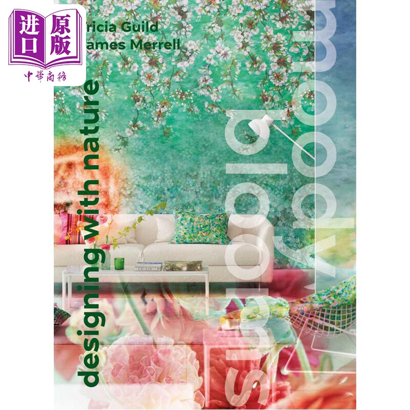 Moody Blooms : Designing With Nature 进口艺术 氛围花艺：花卉内饰【中商原版】