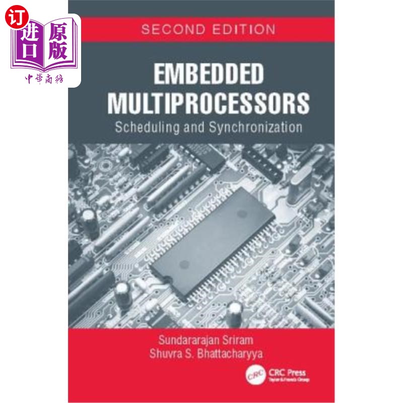 海外直订Embedded Multiprocessors: Scheduling and Synchronization, Second Edition 嵌入式多处理器：调度和同步，第二版