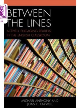 海外直订Between the Lines: Actively Engaging Readers in the English Classroom 字里行间:让读者积极参与英语课堂
