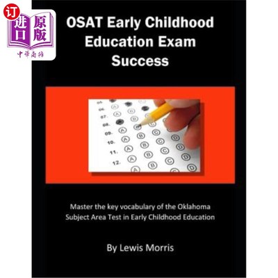 海外直订Osat Early Childhood Exam Success: Master the Key Vocabulary of the Oklahoma Sub Osat幼儿考试成功：掌握俄克