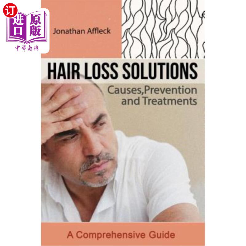 海外直订医药图书Hair Loss Solutions: Causes, Prevention and Treatments 脱发解决方案:原因，预防和治疗