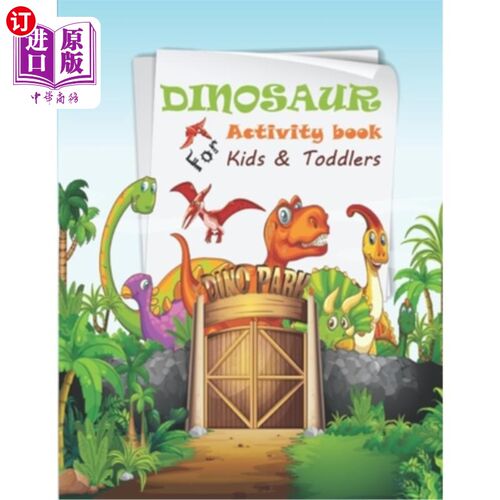 海外直订Dinosaur Activity Book For Kids And Toddlers: With Coloring Book, Puzzle, Dot to 儿童和幼儿恐龙活动书：有彩