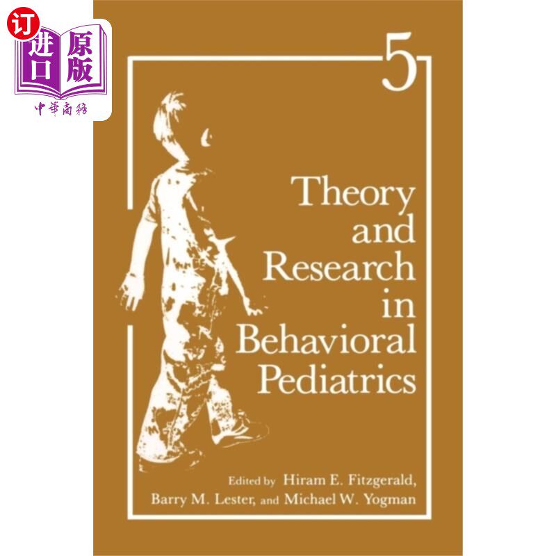 海外直订医药图书Theory and Research in Behavioral Pediatrics 行为儿科学理论与研究