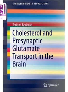 海外直订医药图书Cholesterol and Presynaptic Glutamate Transport in the Brain 大脑中的胆固醇和突触前谷氨酸转运