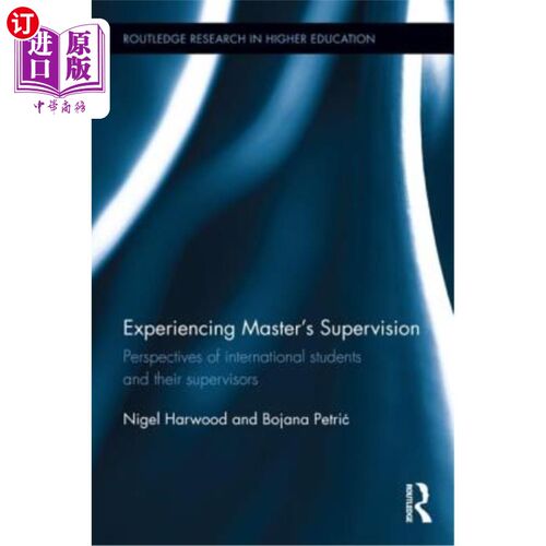 海外直订Experiencing Master's Supervision: Perspectives of international students and th 体验硕士生导师：国际学生及