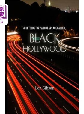 海外直订The Untold Story About A Place Called Black Hollywood 关于一个叫黑好莱坞的地方的不为人知的故事