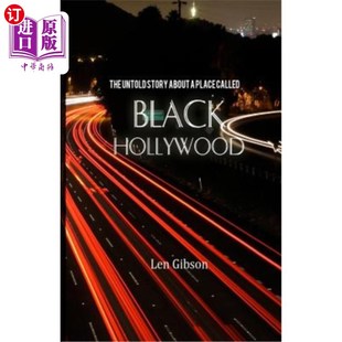 海外直订The Untold Story About A Place Called Black Hollywood 关于一个叫黑好莱坞的地方的不为人知的故事