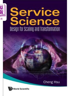 海外直订Service Science: Design for Scaling and Transformation 服务科学:规模化和改造的设计