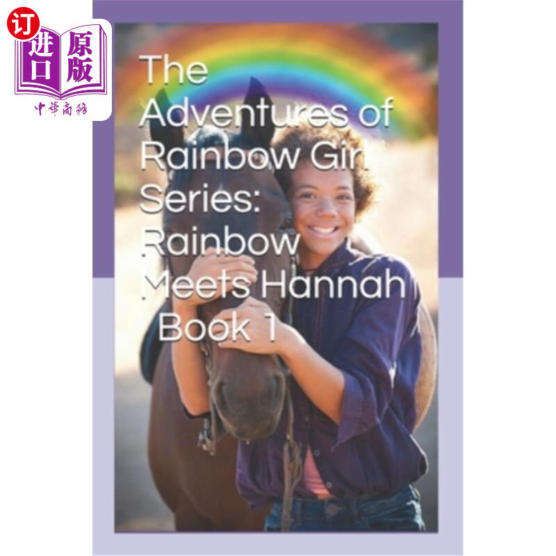 海外直订The Adventures of Rainbow Girl Series: Rainbow Meets Hannah Book 1 彩虹女孩冒险系列:彩虹遇见汉娜第一册