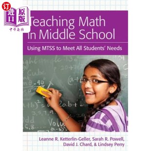 海外直订Teaching Math in Middle School: Using Mtss to Meet All Students' Needs 中学数学教学:利用mss满足所有学生的需