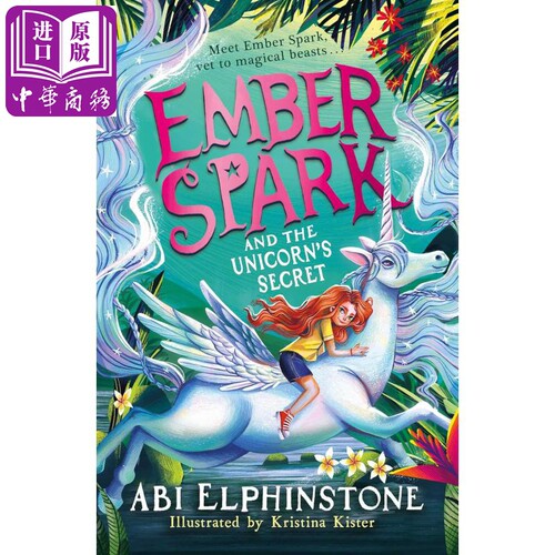 余烬星火与独角兽 Ember Srk And The Unicorn 英文原版 Abi Elphinstone 奇幻冒险故事 畅销流行小说【中商原版】