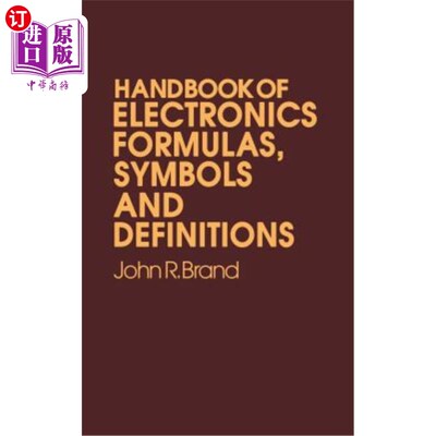 海外直订Handbook of Electronic Formulas, Symbols and Definitions 电子公式、符号和定义手册