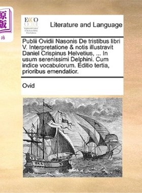 海外直订拉丁语 Publii Ovidii Nasonis de Tristibus Libri V. Interpretatione & Notis Illustravit  Publiu