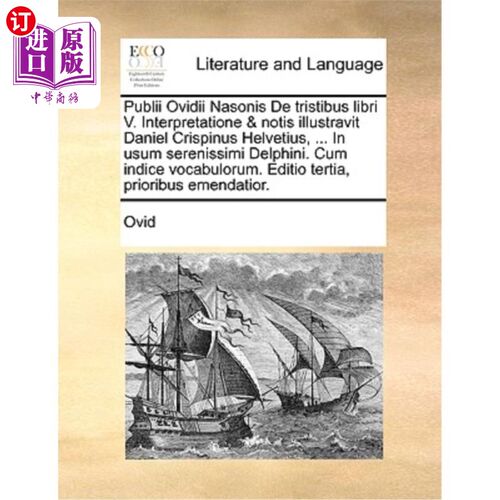 海外直订拉丁语 Publii Ovidii Nasonis de Tristibus Libri V. Interpretatione & Notis Illustravit  Publiu