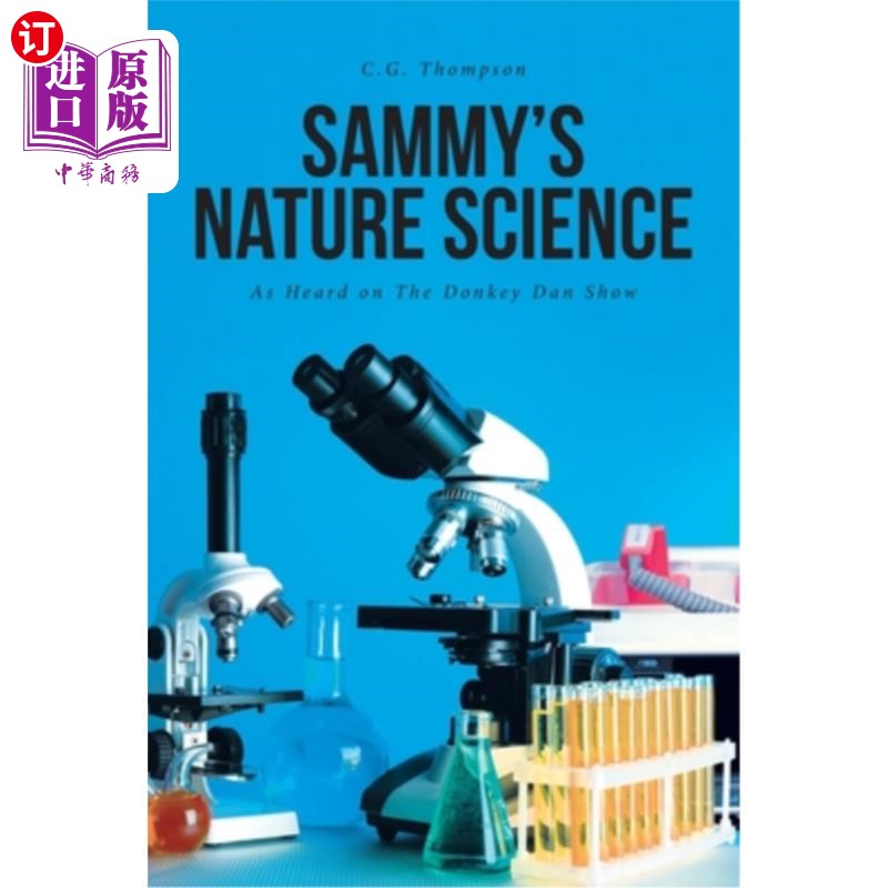海外直订Sammy's Nature Science: As Heard on The Donkey Dan Show 萨米的自然科学：就像在驴子丹秀上听到的那样