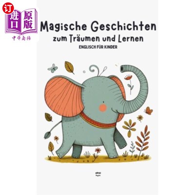 海外直订Magische Geschichten zum Tr?umen und Lernen: Englisch für Kinder Magische Geschichten zum T