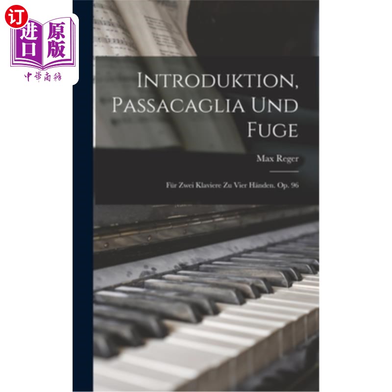 海外直订Introduktion, Passacaglia Und Fuge: Für Zwei Klaviere Zu Vier H?nden. Op. 96 而我也不能把注意力集中在手术室