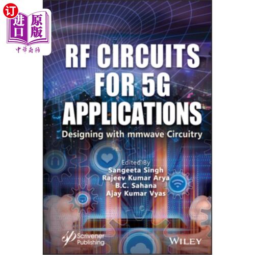 海外直订RF Circuits for 5g Applications: Designing with Mmwave Circuitry 5G射频电路：毫米波电路设计