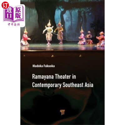 海外直订Ramayana Theater in Contemporary Southeast Asia 当代东南亚罗摩衍那剧场
