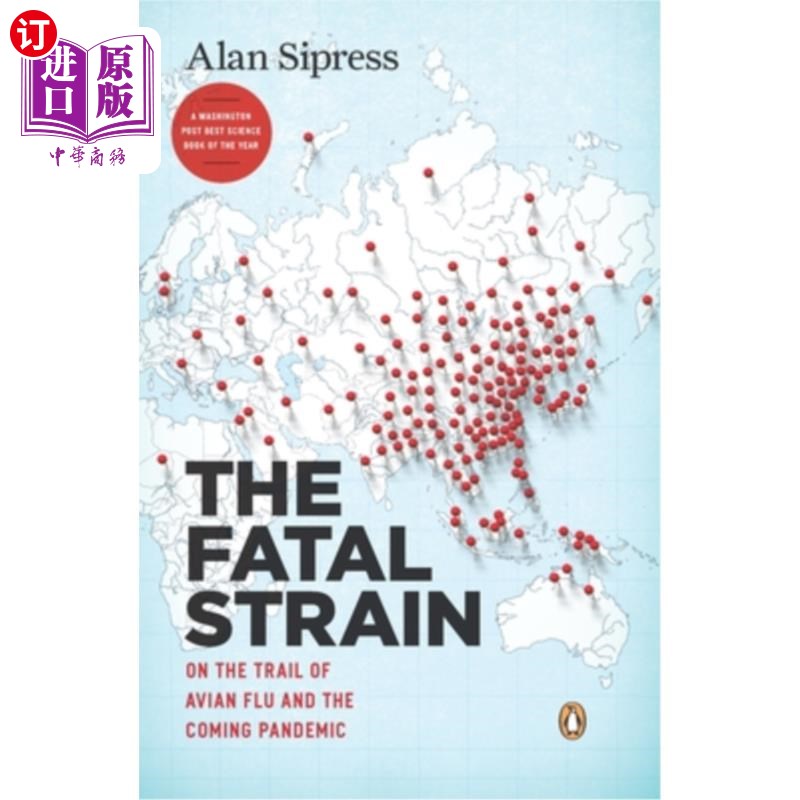 海外直订医药图书The Fatal Strain: On the Trail of Avian Flu and the Coming Pandemic 致命的菌株:禽流感的踪迹和即将到