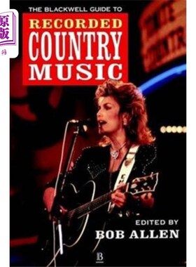 海外直订Blackwell Guide to Recorded Country Music 布莱克威尔乡村音乐指南