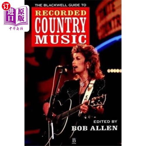 海外直订Blackwell Guide to Recorded Country Music 布莱克威尔乡村音乐指南