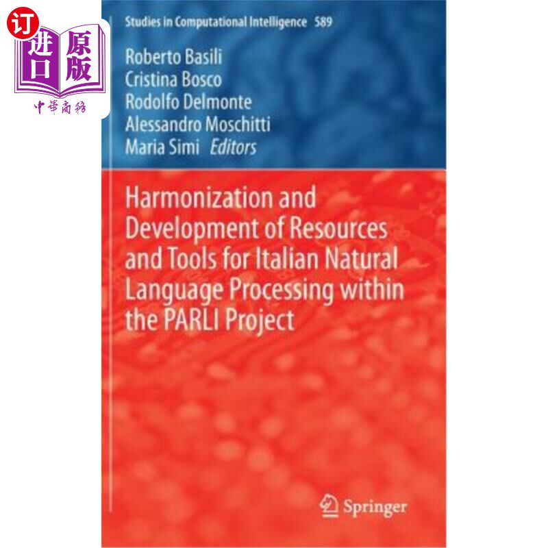 海外直订Harmonization and Development of Resources and Tools for Italian Natural Languag Parli项目中意大利自然语言