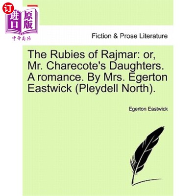 海外直订The Rubies of Rajmar: Or, Mr. Charecote's Daughters. a Romance. by Mrs. Egerton  Rajmar的红宝石