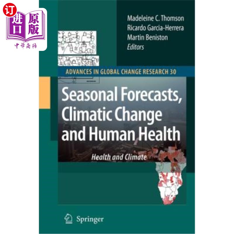 海外直订医药图书Seasonal Forecasts, Climatic Change and Human Health: Health and Climate 季节预报，气候变化与人类健