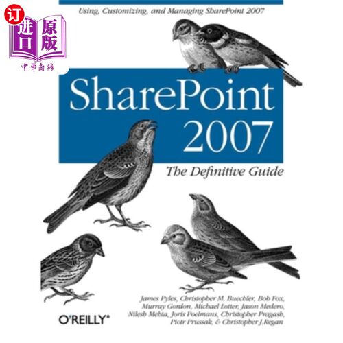 海外直订SharePoint 2007: The Definitive Guide: Using, Customizing, and Managing SharePoi SharePoint