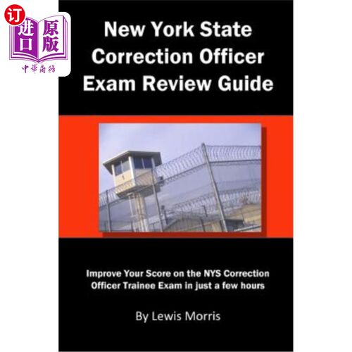 海外直订New York State Correction Officer Exam Review Guide: Improve Your Score on the N 纽约州矫正官考试复习指南: