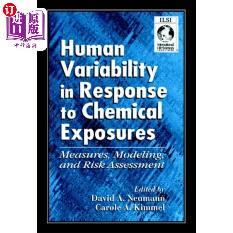 海外直订Human Variability in Response to Chemical Exposu... 人类对化学暴露反应的变异性测量、建模和风险评估