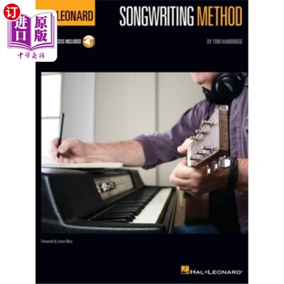 海外直订Hal Leonard Songwriting Method: Book with Online Audio Demonstrations 哈尔伦纳德词曲创作方法:书与在线音频演