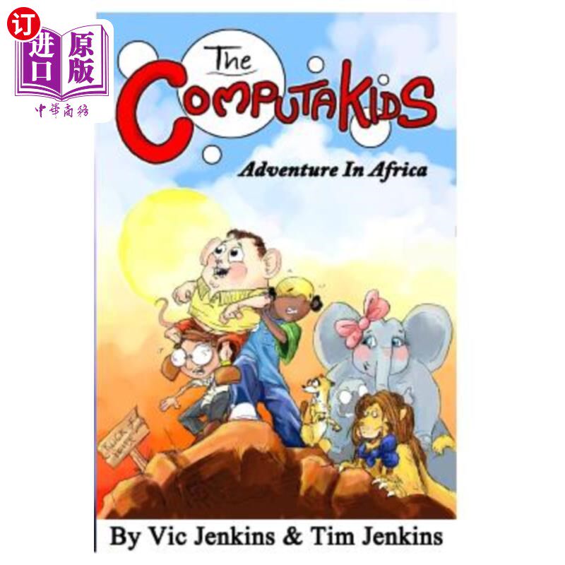 海外直订The Computakids Adventure In Africa 计算机类在非洲的冒险
