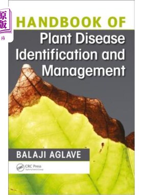 海外直订Handbook of Plant Disease Identification and Management 植物病害鉴定与管理手册