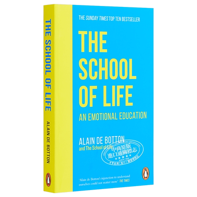 The School of Life:An Emotional Education 英文原版 学校生活 情感教育 Alain de Botton 阿兰德波顿 【中商原版】